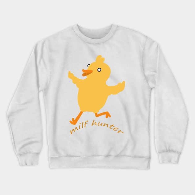 Milf Hunter Crewneck Sweatshirt by DOMSTERDIVING